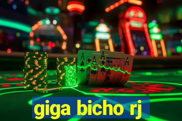 giga bicho rj